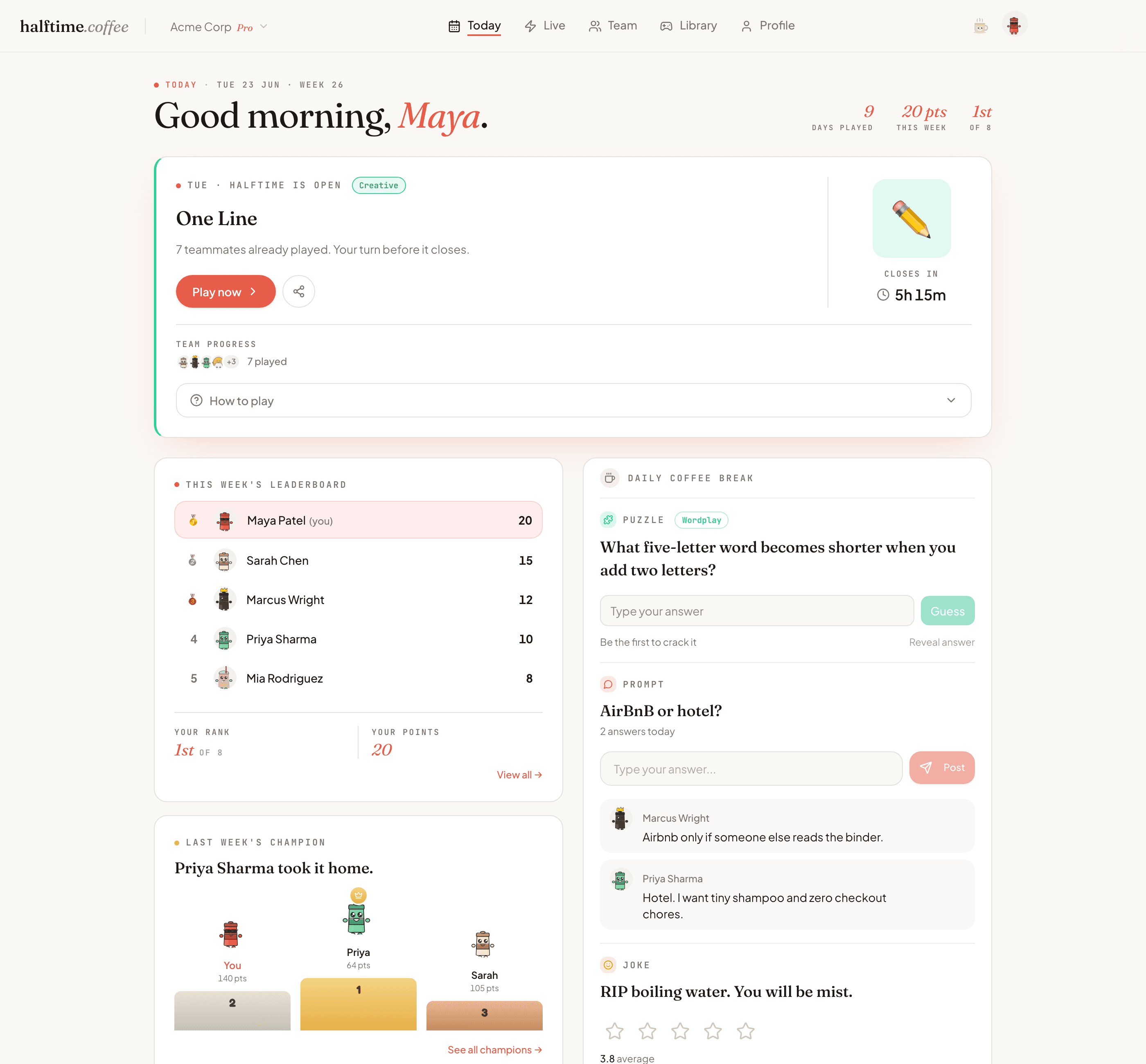 Halftime Today page showing One Line open for Maya, the weekly leaderboard, prompt replies, joke, and last week's champion